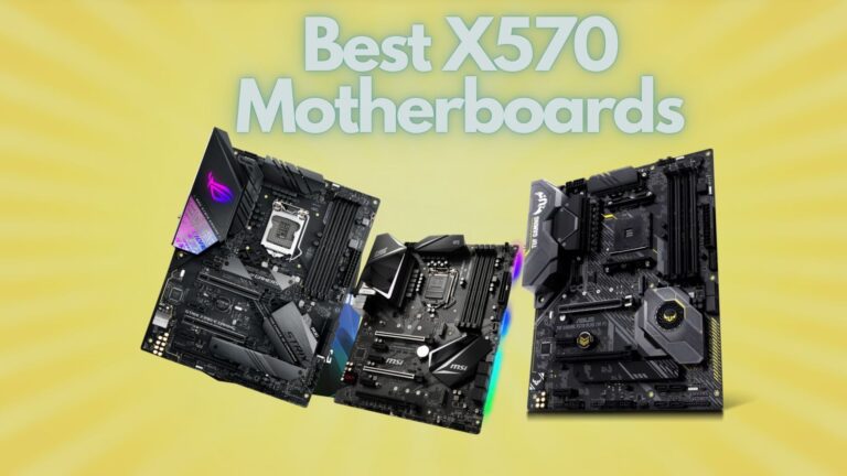 Best X570 Motherboards